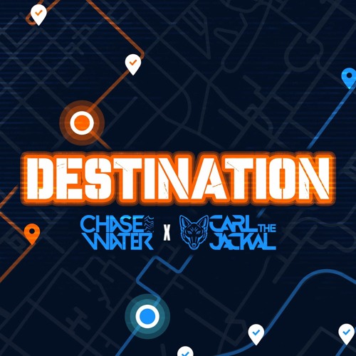 Chase Water & Carl The Jackal - Destination (Clip)