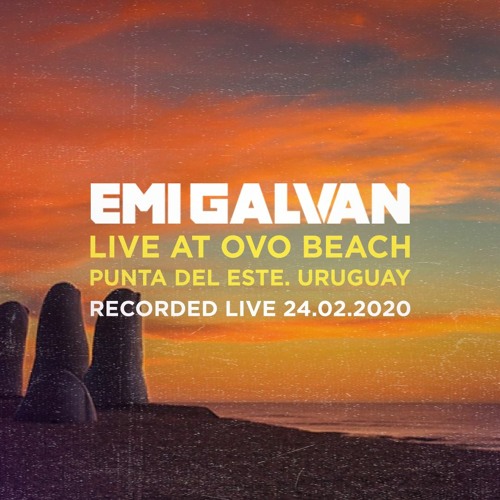 Emi Galvan @ Live Sunset Session at Ovo Beach Punta del Este Uruguay