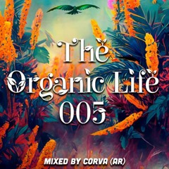 The Organic Life 005
