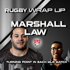 Marshall Law: Each Major League Rugby Round 6 Match TURNING POINT