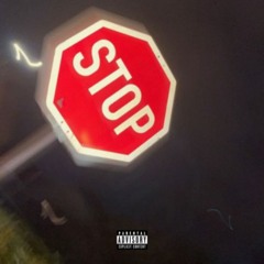 stop sign. (prod. xtasane)