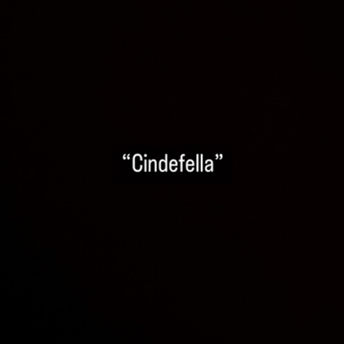Remix “Cindefella”