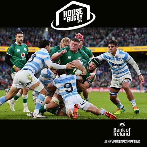 Stream episode Ireland annihilate Argentina, France blitz All Blacks and  Mike McCarthy interview by House of Rugby URC podcast | Listen online for  free on SoundCloud