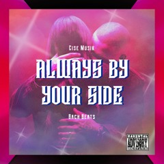 Cise - ''Always By Your Side'' {AUDIO}