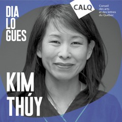 Kim Thúy : à micro ouvert devant public | DIALOGUES