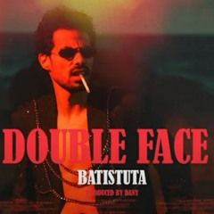 BATISTUTA - DOUBLE FACE | باتيستوتا - دابل فيس (Official Audio) Prod By. DANY