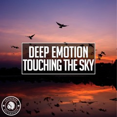 Deep Emotion - Touching The Sky (Radio Edit)