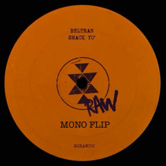 Beltran - Smack Yo' (Mono Flip) [FREE DOWNLOAD]