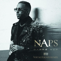 Naps ft Ninho - 6.3 (VocalTeknix Remix)