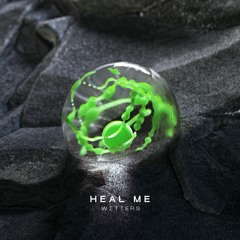 Witters - Heal Me