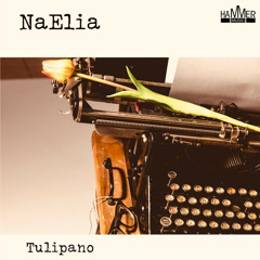 NaElia - Tulipano