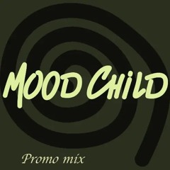 MOOD CHiLD RECORDS PROMO MIX #01