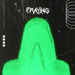 Praying - FREE DL