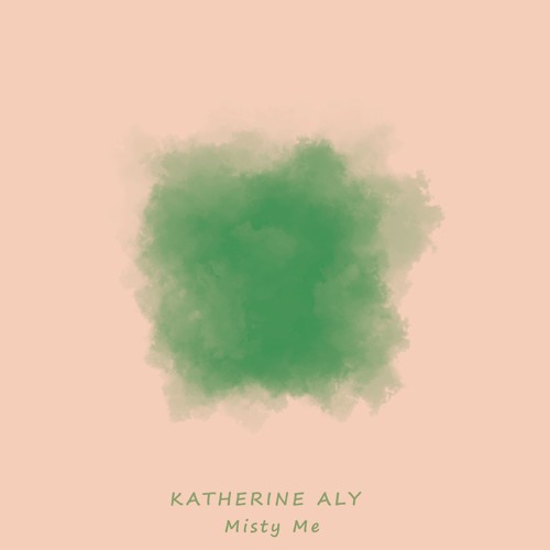 Katherine Aly - Misty Me