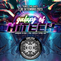 Set Galaxy Of Hitech - Wender B-Day 02/09/23 [Soma Crew]