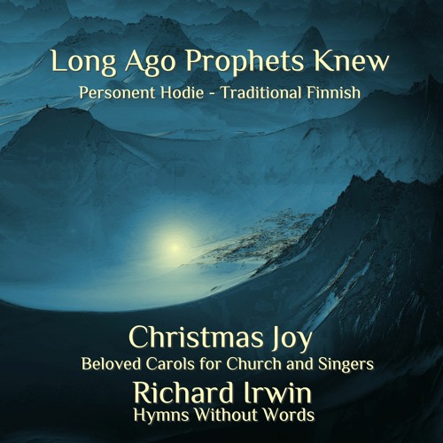 Long Ago Prophets Knew (Personent Hodie, Organ, 4 Verses)