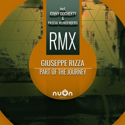 Part Of The Journey  - Giuseppe Rizza (Jonny Docherty Remix) Extended Mix