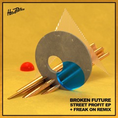 Broken Future - Street Profit  (FREAK ON Remix)