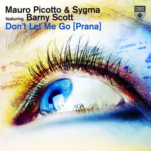 Don’t Let Me Go [Prana] (Chill Mix)
