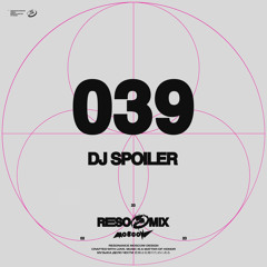 RESOMIX 039: Dj Spoiler