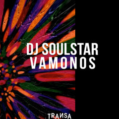 DJ Soulstar - Vamonos (Radio Edit) #69 Beatport Afro House Charts