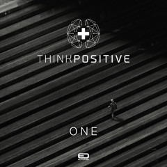 Think Positive - One (Original Mix)