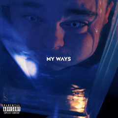 My Ways (Official Audio) {Prod.By.H3MUSIC}