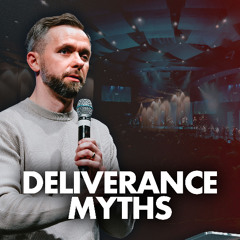 Stop Believing These Deliverance Myths // Pastor Vlad