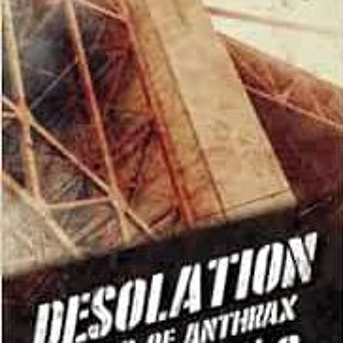 [VIEW] EPUB 🧡 Desolation (World of Anthrax Book 3): A Post-Apocalyptic Survival Thri