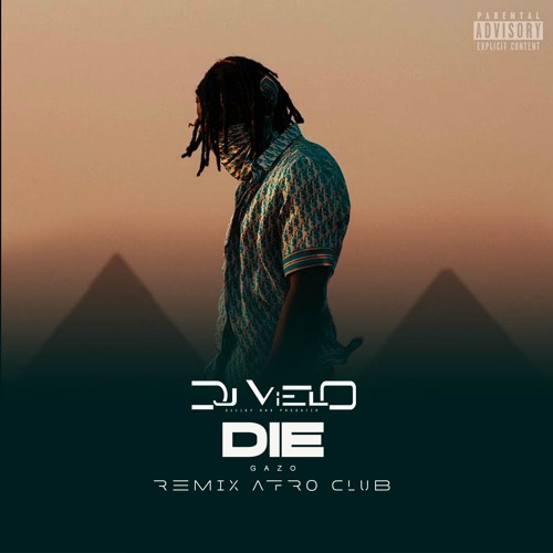 Dj Vielo X Gazo - Die Remix Afro Club DISPO SUR SPOTIFY, DEEZER, APPLE MUSIC