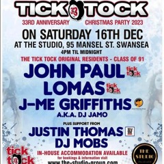 J-Me Griffiths : DJ Jamo @The Studio : Tick Tock 2023