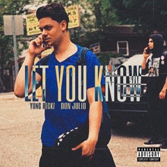 Let U Know Ft Yung Reckz (prod. WhiteAce)