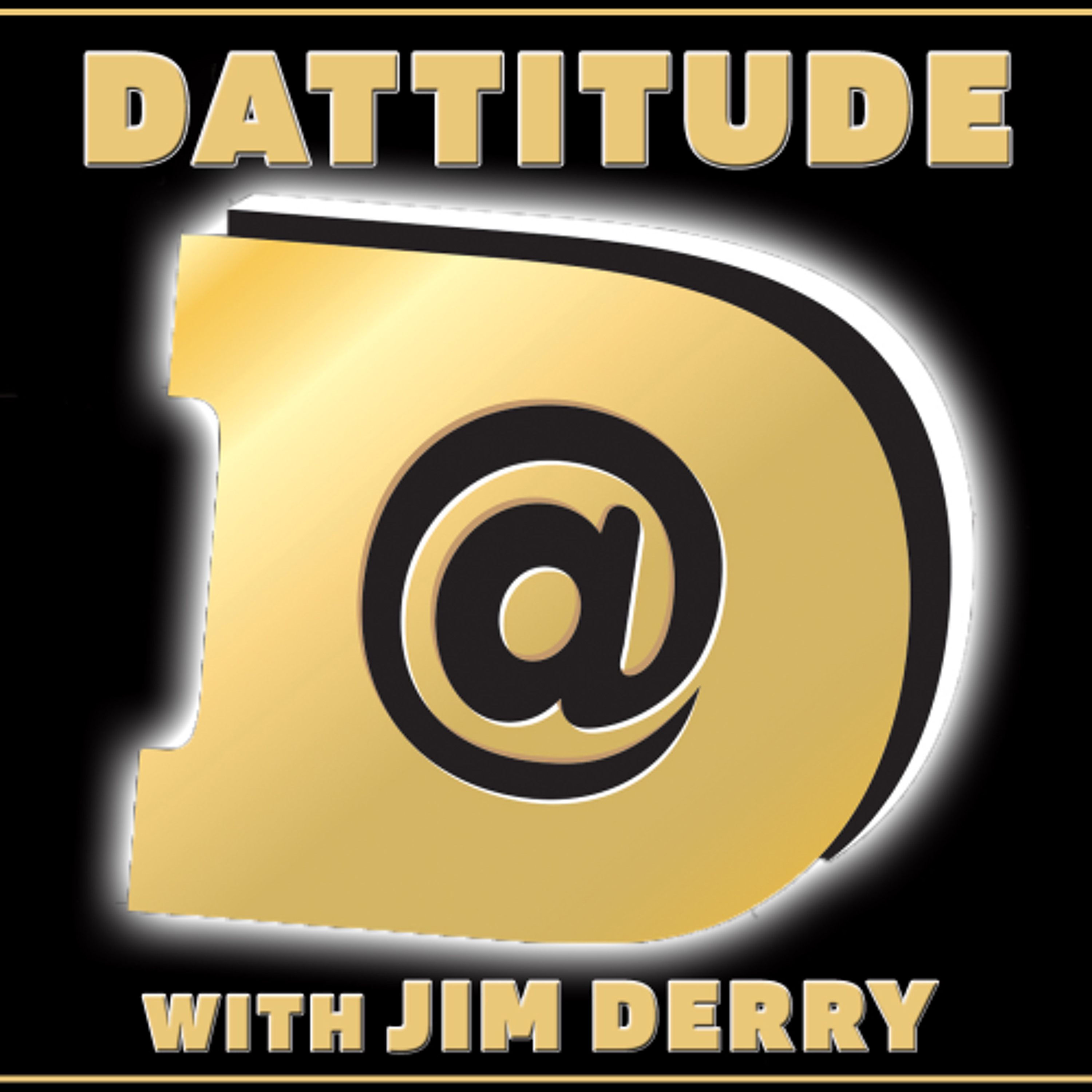 Dattitude with Jim Derry