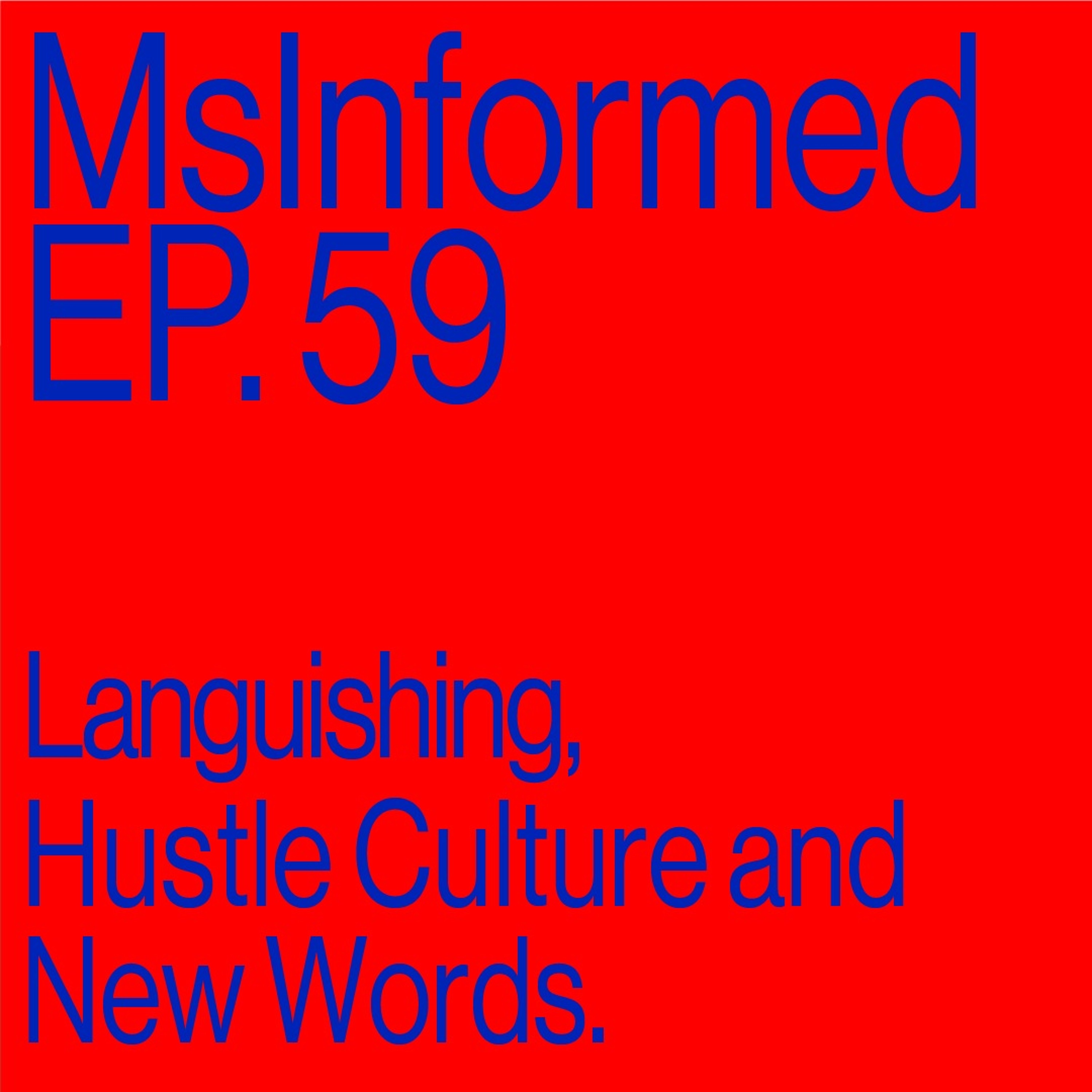 Episode 59: Languishing, Hustle Culture And New Words