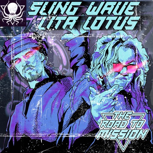 Sling Wave B2B LitaLotus - DDD Guest Mix [Road To Mission]