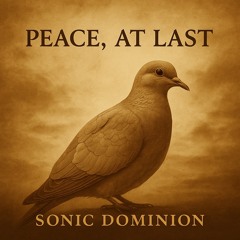 PEACE, AT LAST