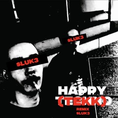 $luk3-HAPPY TEKK REMIX
