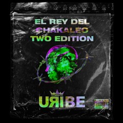 EL REY DEL CHAKALEO - TWO EDITION