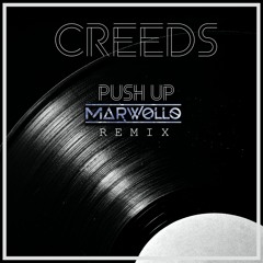 Creeds - Push Up (Marwollo Techno Remix) [FREE DOWNLOAD]