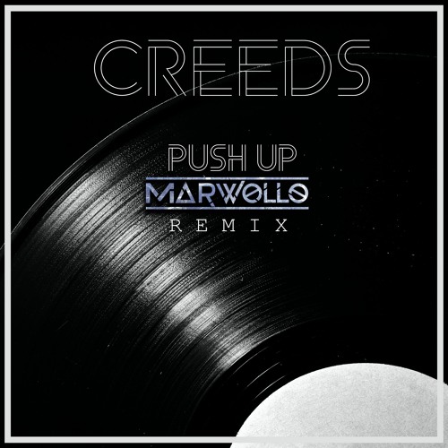 Creeds - Push Up (Marwollo Techno Remix) [FREE DOWNLOAD]