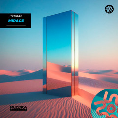 Tenore - Mirage (Extended Mix) | FREE DOWNLOAD
