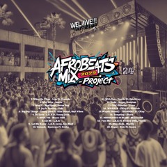 WeLaive Afrobeats Mix 2025 | Project 24 [Afrobeats, Afro-Fusion, Party Vibes]