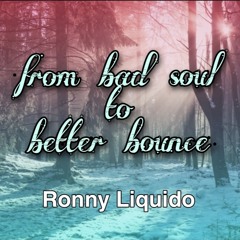 From bad soul to better bounce