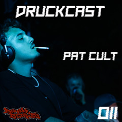 Pat Cult @ Druckcast #11 [HARD - TECHNO]
