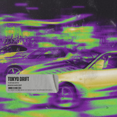 Tokyo Drift (Bisken Hard Edit)