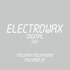 EWXD002 - Polyfan Polyphenix - Polymer EP