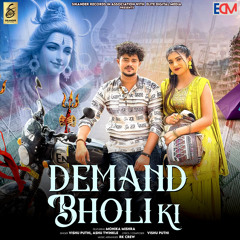 Demand Bholi Ki (feat. Monika Mishra)