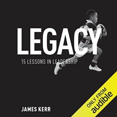 Read [KINDLE PDF EBOOK EPUB] Legacy by  James Kerr,Saul Reichlin,Audible Studios 📚