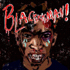 BLACKKKMAN! (FT. WOOLMANGRUNDY)