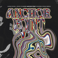 Ahmed Spins ft. Stevo Atambire - Anchor Point (KRIEGER & Scheid Remix)